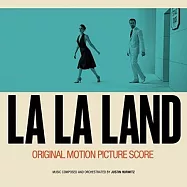 電影原聲帶 / La La Land 樂來越愛你 配樂篇(O.S.T. / La La Land 樂來越愛你 配樂篇)