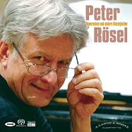 彼得.羅塞爾：樂興之時~鋼琴小品集 SACD(Peter Rsel: Humoresken und andere Kleinigkeiten (SACD))