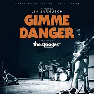 電影原聲帶 / 一級危險 (歐洲進口版)(O.S.T. / Gimme Danger: The Story Of The Stooges)