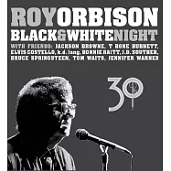 洛伊歐比森 / 純經典之夜 30周年紀念版 (Bluray&CD)(Roy Orbison / Black & White Night 30 (Bluray&CD))