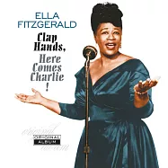 艾拉.費茲潔拉 / 掌聲響起 (180g LP黑膠唱片)(Ella Fitzgerald / Clap Hands, Here Comes Charlie! (LP))