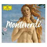 蒙台威爾第誕生450年紀念：作品精選輯 / 包括柯克比、柯茲納、范歐塔、普蘿哈絲卡等 (2CD)(The Beauty of Monteverdi (2CDs))