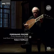 十八世紀從未曝光的魯特琴音樂首度演出 (SACD Hybrid)(Lute music from Kremsmunster Abbey / Hubert Hoffmann)