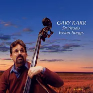 蓋瑞.卡爾 - 佛斯特民謠&黑人靈歌 (黑膠2LP)(Gary Karr: Spirituals & Foster Songs (2LP))