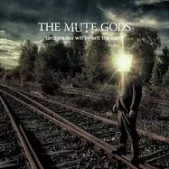 靜默眾神樂團 / 蟲蟲危機 (進口加值盤)(The Mute Gods / Tardigrades Will Inherit The Earth (Special Edition))