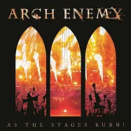 罪惡之神樂團 / 燃燒舞台 (限量超級豪華盒裝版 CD+DVD+BD)(Arch Enemy / As The Stages Burn! (Ltd. Deluxe CD+DVD+BD Box))