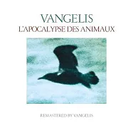 范吉利斯 / 動物啟示錄 2016全新數位化錄製 (CD)(Vangelis / L’apocalypse des animaux)