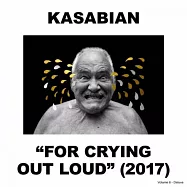 卡薩比恩 / 眼淚潰堤 (LP黑膠唱片)(Kasabian / For Crying Out Loud (Vinyl))