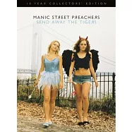 狂街傳教士樂團 / 送走虎霸王 10周年珍藏版 (2CD+DVD)(Manic Street Preachers / Send Away The Tigers 10 Years Collectors’ Edition (2CD+DVD))