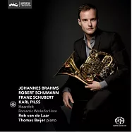 浪漫的法國號 (Hybrid SACD)(Heartfelt - Romantic Works for Horn / Rob van de Laar)