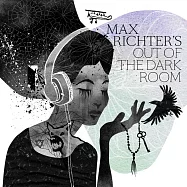 馬克斯‧李希特的電影配樂選集 / 馬克斯‧李希特 (2CD)(Out of the Dark Room / Max Richter 2CD)