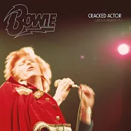 David Bowie / Cracked Actor (Live in Los Angeles &rsquo;74) (2CD limited edition)