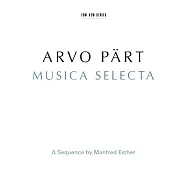艾赫的帕爾特選輯 (2CD)(V.A. / Arvo Pärt: Musica Selecta (2CD))