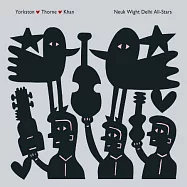 約克‧索恩‧肯恩 / 群星會(Yorkston Thorne Khan / Neuk Wight Delhi All-Stars)