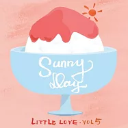 日光小情歌(V.A. / Little Love Vol.5: Sunny Day)