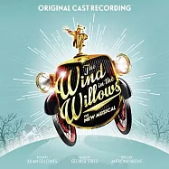 倫敦首演卡司 / 柳林風聲 音樂劇原聲帶(The Original London Cast Recording / The Wind in the Willows (Original London Cast Recording))