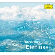匯流 --- 穿越時空的電子音樂創意 / 漢斯-姚阿幸&bull;勒德里烏斯與阿諾&bull;卡薩爾/演出 (CD)(Einfluss / Hans-Joachim Roedelius, Arnald Kasar)