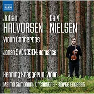 哈爾沃森、尼爾森：小提琴協奏曲, 斯文森：浪漫曲 / 克拉格魯德(小提琴), 恩格斯特(指揮)馬爾莫交響樂團 (CD)(HALVORSEN, J.: Violin Concerto, NIELSEN, C.: Violin Concerto, SVENDSEN: Romance / Kraggerud(Violin), Engeset(conductor)Malmö Symphony)