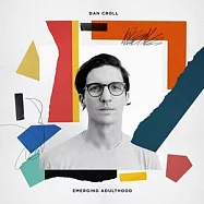 丹克羅 / 我的青春太早熟(Dan Croll / Emerging Adulthood)
