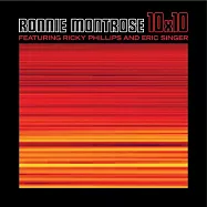 羅尼蒙特羅斯 / 十全十美 (歐洲進口盤)(Ronnie Montrose / 10X10)