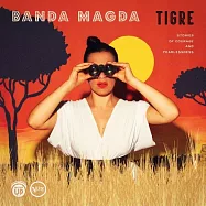 班達梅達無限樂團 / 即興無邊(Banda Magda / Tigre)