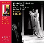 馬汀：魔法藥水(Frank Martin: Der Zaubertrank / Le vin herb?)