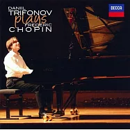 特里福諾夫演奏蕭邦名曲 / 特里福諾夫，鋼琴 (德國進口版)(Daniil Trifonov plays Chopin / Daniil Trifonov)