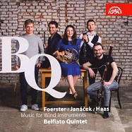佛斯特/楊納捷克/哈斯:管樂五重奏集 貝菲亞特管樂五重奏(Belfiato Quintet / Foerster, Janacek & Haas: Music for Wind Instruments)