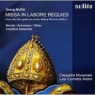 穆法特:彌撒曲|貝塔利、施梅爾徹&畢伯：教堂奏鳴曲(Georg Muffat: Missa in labore requies & Church Sonatas by Bertali, Schmelzer & Biber)