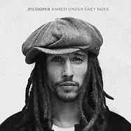 JP 庫柏 / 同一片灰色天空下 歐洲進口豪華版(JP Cooper / Raised Under Grey Skies Deluxe Edition)
