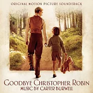 電影原聲帶 / 卡特.伯威爾 - 再見克里斯多福‧羅賓(O.S.T. / Carter Burwell - Goodbye Christopher Robin)