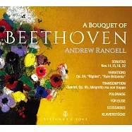 蘭傑爾演奏貝多芬鋼琴名曲/鋼琴：蘭傑爾/2CD(A Bouquet of Beethoven/Andrew Rangell (piano))