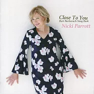 妮基.派洛特 / 靠近你~伯特.巴克瑞克歌曲集 (CD)(Nicki Parrott / Close To You~Burt Bacharach Song BookThe Masquerade Is Over (CD))