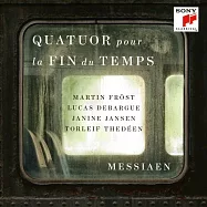 馬汀‧佛洛斯特 / 梅湘：時間終結四重奏 (CD)(Martin Fröst / Messiaen: Quatuor pour la fin du temps (Quartet for the End of Time))