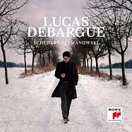 魯卡斯‧迪巴葛 / 舒伯特&齊瑪諾夫斯基：鋼琴奏鳴曲 (CD)(Lucas Debargue / Schubert, Szymanowski)