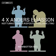 安德斯·埃里亞森:四首室內樂作品(Norrbotten NEO / 4 X Anders Eliasson – Chamber Works)