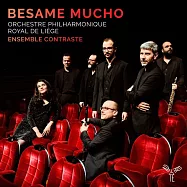 深情親吻 對比合奏團(Ensemble Constraste / Piazzolla, Velazquez, etc: Besame Mucho)
