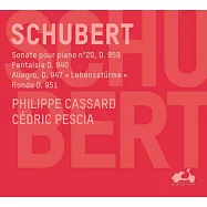 舒伯特:鋼琴奏鳴曲第20號,D959/幻想曲,D940,鋼琴雙重奏 菲利浦?卡薩德 鋼琴(Philippe Cassard & Cedric Pescia / Schubert - Sonata No. 20, D959 + Piano Duets)