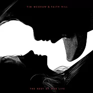 提姆麥克羅與費絲希爾 / 幸福餘生 (黑膠唱片LP)(Tim McGraw & Faith Hill / The Rest Of Our Life (Vinyl))