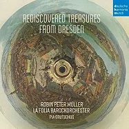 德勒斯登宮廷寶藏 / 佛利亞巴洛克管弦樂團 (CD)(Rediscovered Treasures from Dresden / La Folia Barockorchester)