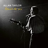 亞倫.泰勒 / 記憶之旅 (CD)(Allan Taylor / Behind the Mix (CD))