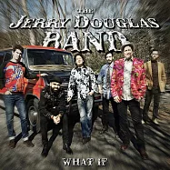 傑瑞‧道格拉斯樂團:如果 (黑膠唱片LP)((LP) Jerry Douglas Band / What If)