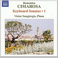 奇馬羅薩：鋼琴奏鳴曲集Vol.1 / 聖喬治亞(鋼琴)(CIMAROSA, D.: Keyboard Sonatas, Vol. 1 (Sangiorgio) - R. 1-18 / Sangiorgia(Piano))