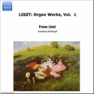 李斯特：管風琴作品集Vol.1 / 羅斯柯夫(管風琴)(LISZT: Organ Works, Vol. 1 / Rothkopf(Organ))