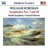威廉舒曼：第七、十號交響曲 / 舒瓦茲(指揮) 西雅圖交響樂團(SCHUMAN, W.: Symphonies Nos. 7 and 10 / Schwarz(Conductor) Seattle Symphony Orchestra)