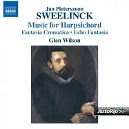 史威林克：大鍵琴作品集-半音階幻想曲, 回聲幻想曲, 觸技曲, 變奏曲 / 威森(鋼琴)(SWEELINCK, J.P.: Harpsichord Works - Fantasia chromatica, Echo fantasia, Toccata, Variations / Wilson(Piano))
