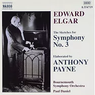 艾爾加-潘恩：第三號交響曲 / 丹尼爾(指揮)浦內茅茲交響樂團 (CD)(ELGAR-PAYNE: Symphony No. 3 / Daniel(Conductor)Bournemouth Symphony Orchestra)
