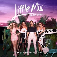 混合甜心 / 甜心世代 (白金慶功豪華盤) (CD+DVD)(Little Mix / Glory Days (The Platinum Edition))