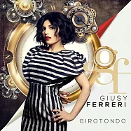 茱茜費拉里 / 浪跡天涯 (CD)(Giusy Ferreri / Girotondo)