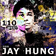 洪信傑 / 110 WEST_爵士演奏專輯 (CD)(JAY HUNG / 110 WEST)